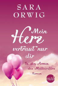 Title: In den Armen des Milliardärs, Author: Sara Orwig