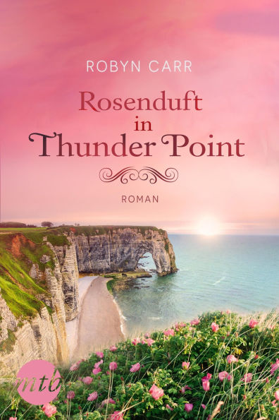 Rosenduft in Thunder Point