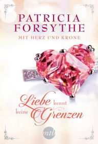 Title: Liebe kennt keine Grenzen, Author: Patricia Forsythe