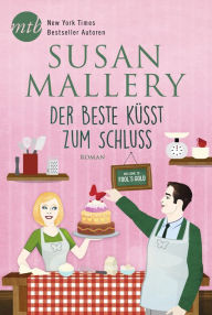 Title: Der Beste küsst zum Schluss (Best of My Love), Author: Susan Mallery