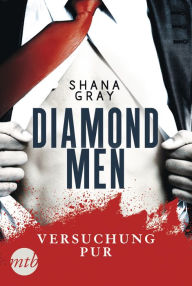 Title: Diamond Men - Versuchung pur!, Author: Shana Gray