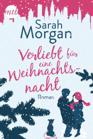 Title: Verliebt für eine Weihnachtsnacht, Author: Sarah Morgan