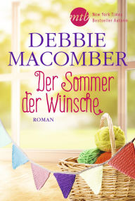 Title: Der sommer der wünsche (Summer on Blossom Street), Author: Debbie Macomber