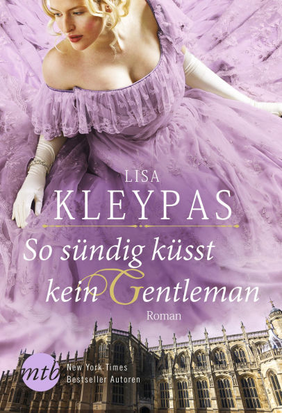 So sündig küsst kein Gentleman: Historischer Liebesroman