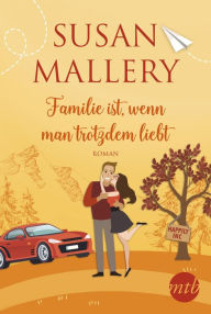 Title: Familie ist, wenn man trotzdem liebt (Why Not Tonight), Author: Susan Mallery