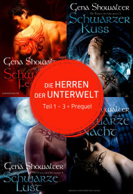 Title: Die Herren der Unterwelt - Teil 1-3 + Prequel, Author: Gena Showalter