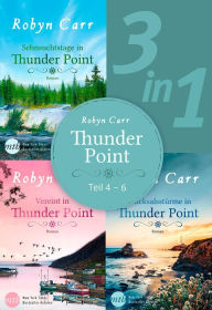 Title: Thunder Point - Teil 4-6 (3in1), Author: Robyn Carr