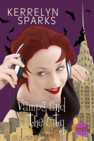 Title: Vamps and the City, Author: Kerrelyn Sparks