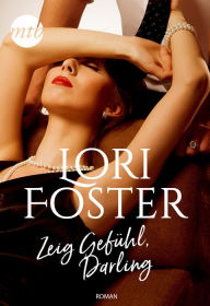 Title: Zeig Gefühl, Darling, Author: Lori Foster