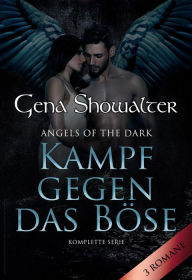 Title: Angels Of The Dark - Kampf gegen das Böse (3in1), Author: Gena Showalter