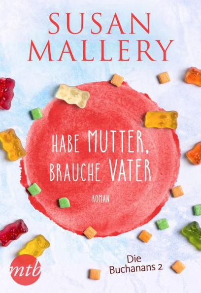 Habe Mutter, brauche Vater (Irresistible)