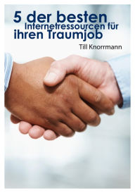 Title: 5 der besten Internetressourcen für ihren Traumjob, Author: Till Knorrmann