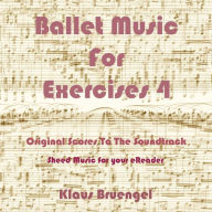 Title: Ballet Musik For Exercises 4, Author: Klaus Bruengel