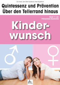 Title: Kinderwunsch: Quintessenz und Prävention: Quintessenz und Prävention: Über den Tellerrand hinaus, Author: Imre Kusztrich