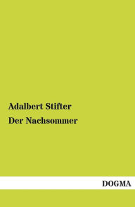 Title: Der Nachsommer, Author: Adalbert Stifter