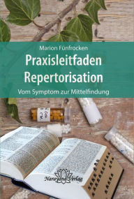 Title: Praxisleitfaden Repertorisation-E-Book, Author: Marion Fünfrocken