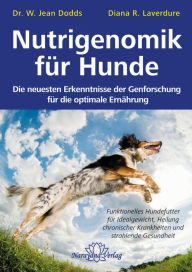 Title: Nutrigenomik für Hunde: Gesundheit durch optimale Ernährung, Author: Jean Dodds