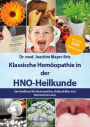 Klassische Homöopathie in der HNO-Heilkunde: Ein Handbuch für Homöopathen, Heilpraktiker und interessierte Laien