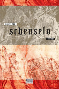 Title: Schenselo: Thriller, Author: Kerstin Rech