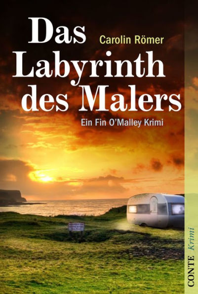 Das Labyrinth des Malers: Ein Fin O'Malley Krimi