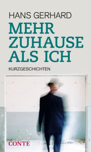 Title: Mehr Zuhause als ich, Author: Hans Gerhard