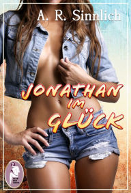 Title: Jonathan im Glück, Author: A. R. Sinnlich