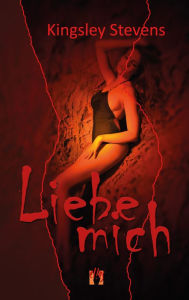 Title: Liebe mich, Author: Kingsley Stevens