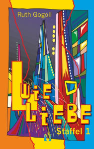 Title: L wie Liebe (Staffel 1), Author: Ruth Gogoll