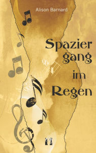 Title: Spaziergang im Regen, Author: Alison Barnard