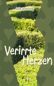 Title: Verirrte Herzen, Author: Julia Schöning