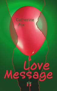 Title: Love Message, Author: Catherine Fox