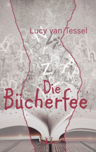 Title: Die Bücherfee, Author: Lucy van Tessel