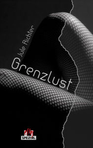 Title: GrenzLust, Author: Jule Richter