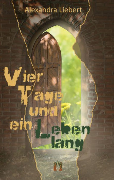 Vier Tage und ein Leben lang