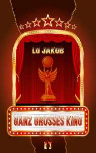 Title: Ganz großes Kino, Author: Lo Jakob