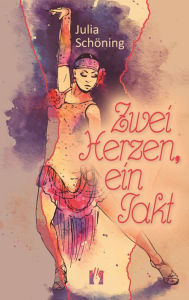 Title: Zwei Herzen, ein Takt: Liebesroman, Author: Julia Schöning