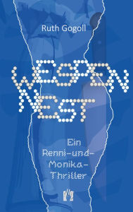 Title: Wespennest: Ein Renni-und-Monika-Thriller, Author: Ruth Gogoll