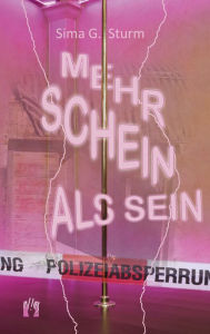 Title: Mehr Schein als Sein, Author: Sima G. Sturm
