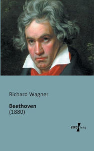 Title: Beethoven: (1880), Author: Richard Wagner