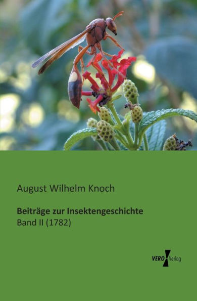 Beiträge zur Insektengeschichte: Band II (1782)