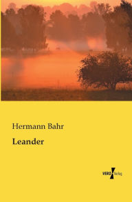 Title: Leander, Author: Hermann Bahr