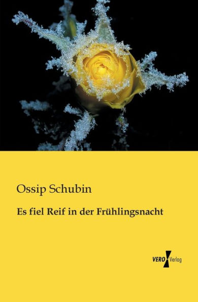 Es fiel Reif in der Frühlingsnacht