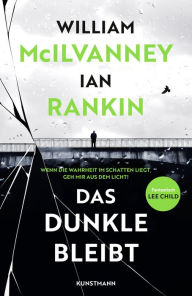 Title: Das Dunkle bleibt, Author: William McIlvanney
