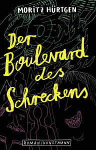 Title: Der Boulevard des Schreckens, Author: Moritz Hürtgen