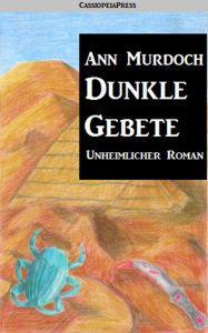 Title: Dunkle Gebete: Romantic Thriller, Author: Ann Murdoch