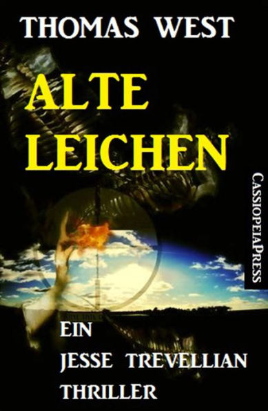 Alte Leichen: Ein Jesse Trevellian Thriller