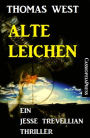 Alte Leichen: Ein Jesse Trevellian Thriller