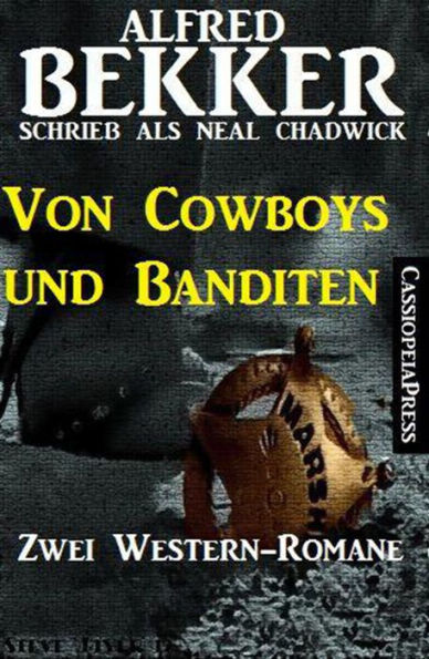 Von Cowboys und Banditen: Zwei Western