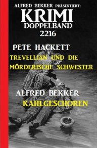 Title: Krimi Doppelband 2216: Zwei Spitzen-Kriminalromane in einem Band!, Author: Alfred Bekker
