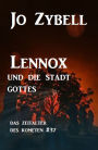 Lennox und die Stadt Gottes: Das Zeitalter des Kometen #37